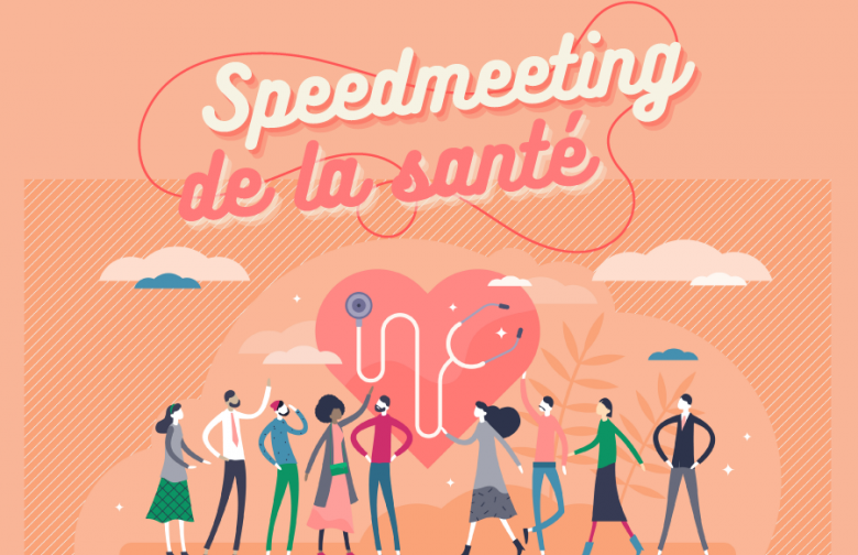 Speedmeeting de la santé